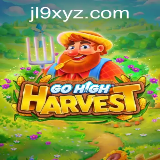 Explore the Thrilling World of GoHighHarvest: A Dive into the Exhilarating Game Landscape Associated with JL9