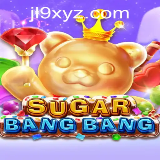 Exploring the Exciting World of SUGARBANGBANG: A Detailed Guide to the Game and its JL9 Gameplay